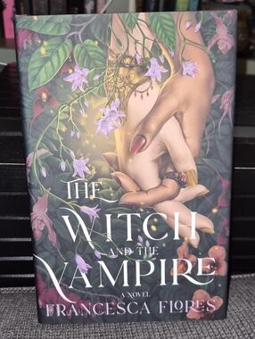 The Witch and the Vampire By Francesca Flores